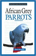 A New Owner's Guide to African Grey Parrots