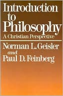 Introduction to Philosophy: A Christian Perspective