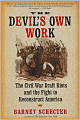 Devil's Own Work: The Civil War Draft Riots and the Fight to Reconstruct America