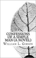 Confessions of a Simple Man (A Novel)