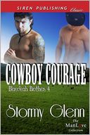 Cowboy Courage [Blaecleah Brothers 4] (Siren Publishing Classic ManLove)