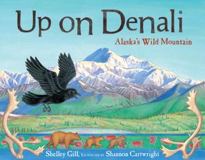 Up on Denali: Alaska's Wild Mountain (Paws IV Series)