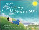 Under Alaska's Midnight Sun