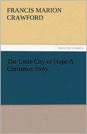 The Little City of Hope A Christmas Story