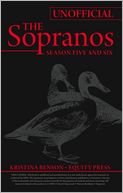 The Complete Unofficial Guide to The Sopranos Seasons 5 and 6