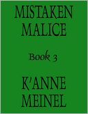 Mistaken Malice