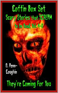 Coffin Box Set: Scary Stories that Scream to be Read, Vol. 4-6