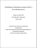 The Health Impact of Chemical Exposures During the Gulf War: A Research Planning Conference
