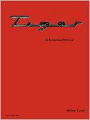 Tiger: An Exceptional Motorcar