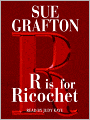 R Is for Ricochet (Kinsey Millhone Series #18)