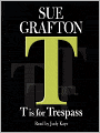 T Is for Trespass (Kinsey Millhone Series #20)