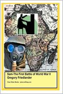 Sam: the First Battle of World War II: The First Battle of World War II