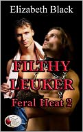 Filthy Leuker: Feral Heat 2