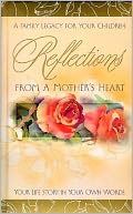 Reflections From A Mother's Heart Bound Journal 5 1/2x9 by Nelson, Thomas, Inc.: Product Image