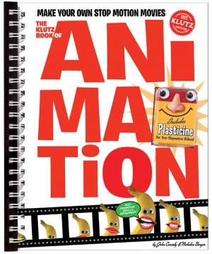 The Klutz Book of Animation: Make Your Own Stop Motion Movies