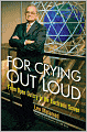 For Crying Out Loud: From Open Outcry to the Electronic Screen