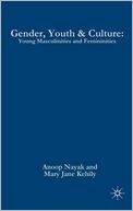 download Gender, Youth and Culture : Young Masculinities and Femininities book