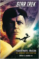 Star Trek: The Original Series 1: Feuertaufe: McCoy - Die Herkunft der Schatten
