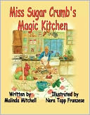 Miss Sugar Crumb's Magic Kitchen