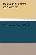 Whosoever Shall Offend