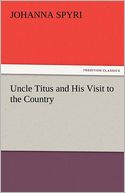 Uncle Titus and His Visit to the Country