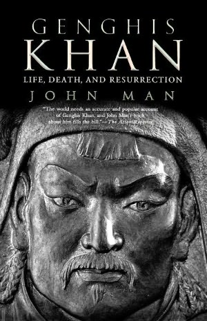 Genghis Khan: Life, Death, and Resurrection