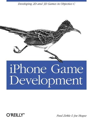 iPhone Game Development: Developing 2D & 3D games in Objective-C (Animal Guide Series)