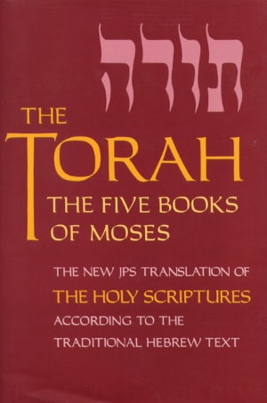 The Torah: The Five Books of Moses: The New Translation of the Holy Scriptures According to the Traditional Hebrew Text