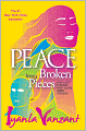 Peace from Broken Pieces: How to Get through What You're Going Through