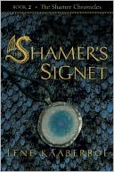 The Shamer's Signet (Shamer Chronicles Series #2)