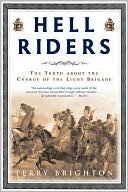Hell Riders: The True Story about the Charge of the Light Brigade
