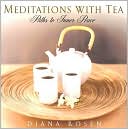 Meditations with Tea: Paths to Inner Peace