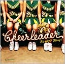 Cheerleader: Ready? Okay!
