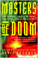 Masters of Doom: How Two Guys Created an Empire and Transformed Pop Culture