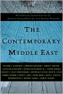 The Contemporary Middle East: With Special Contributions by Arthur Goldschmidt Jr. and Shibley Telhami