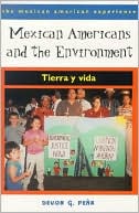 download Mexican Americans and the Environment : Tierra y Vida book