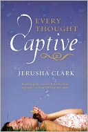 Every Thought Captive