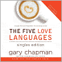 The Five Love Languages: Singles Edition