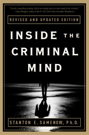 Inside the Criminal Mind: Revised and Updated Edition