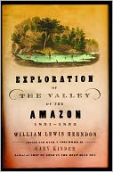 Exploration of the Valley of the Amazon
