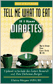 Tell Me What to Eat if I Have Diabetes, Third Edition