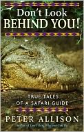 Don't Look Behind You! by Peter Allison: NOOK Book Cover