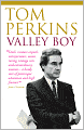 Valley Boy: Adventures of the Renowned Venture Capitalist, Silicon Valley Entrepreneur and One of the World's Mo