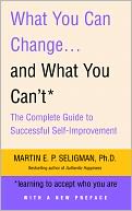 What You Can Change... and What You Can't