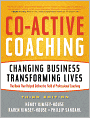 Co-Active Coaching, 3rd Edition: Changing Business, Transforming Lives