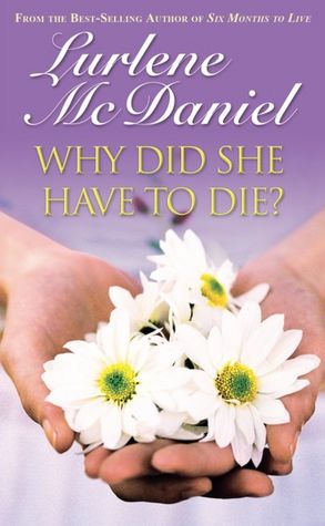 Why Did She Have to Die?