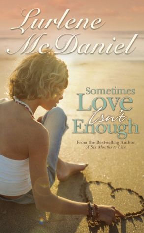 Sometimes Love Isn't Enough