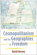 Cosmopolitanism and the Geographies of Freedom