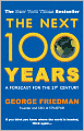 The Next 100 Years: A Forecast for the 21st Century