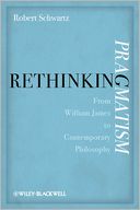 Rethinking Pragmatism: From William James to Contemporary Philosophy